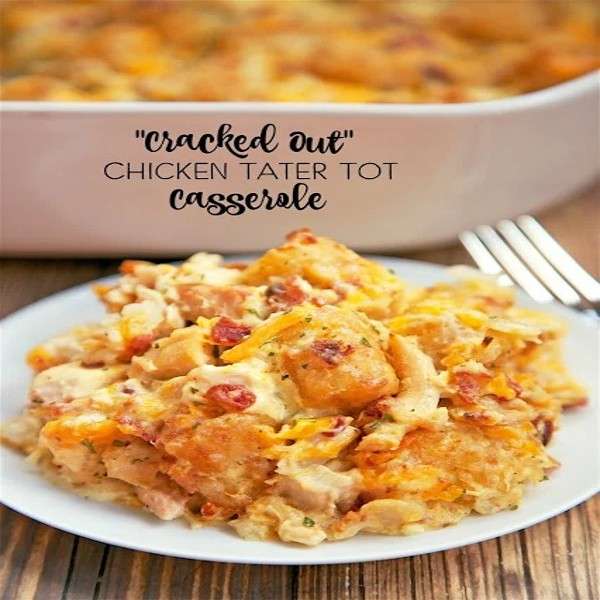 Cracked Out Chicken Tater Tot Casserole Recipe